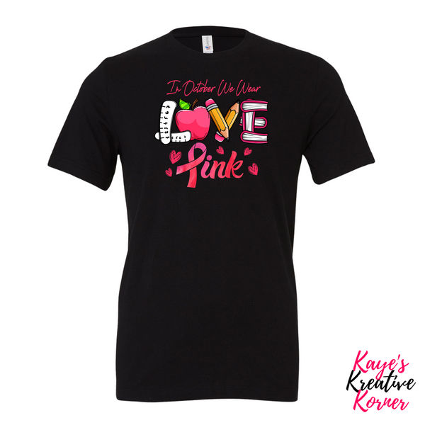 Love Pink - Educators Tee