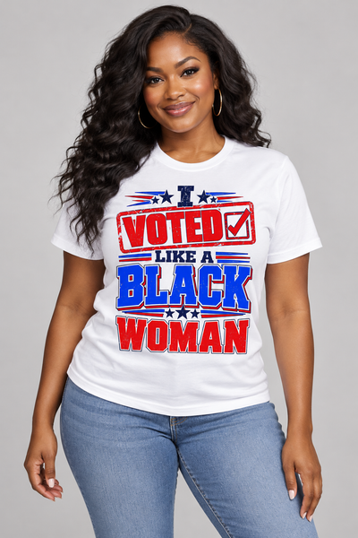 I Voted Like a Black Woman Unisex Statement Tee
